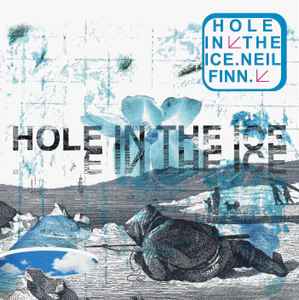 Neil Finn - Hole In The Ice