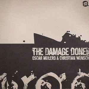 Oscar Mulero - The Damage Done Part 2