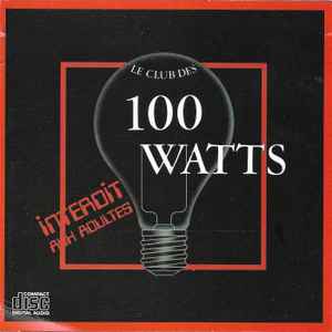 Le Club Des 100 Watts - Le Club Des 100 Watts album cover