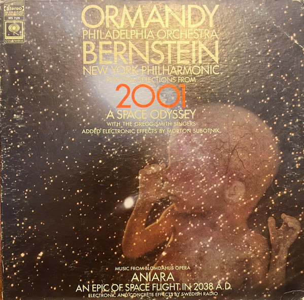 Eugene Ormandy / The Philadelphia Orchestra / Leonard Bernstein / New York  Philharmonic / Werner Janssen / Orchestra Of The Vienna Volksoper –  Selections From 2001: A Space Odyssey / Highlights From Aniara (Vinyl)  - Discogs