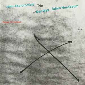 John Abercrombie Trio - Speak Of The Devil album cover