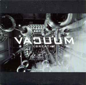 Vacuum - I Breathe