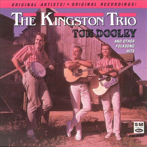 last ned album The Kingston Trio - Tom Dooley And Other Folksong Hits
