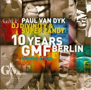 Paul van Dyk - 10 Years GMF Berlin Compilation