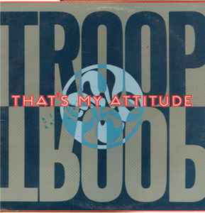 Troop – That's My Attitude (1990, Vinyl) - Discogs