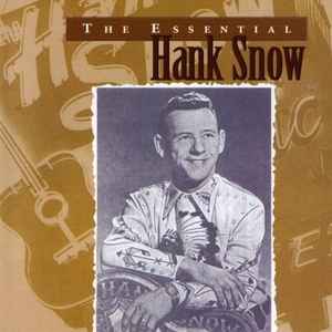 Hank Snow - The Essential Hank Snow album cover
