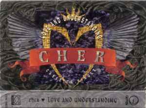 Cher – Love And Understanding / Trail Of Broken Hearts (1991