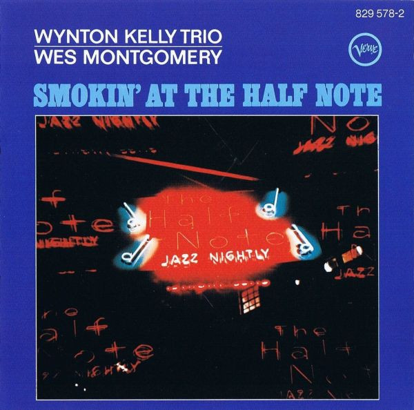 Wynton Kelly Trio - Wes Montgomery – Smokin' At The Half Note