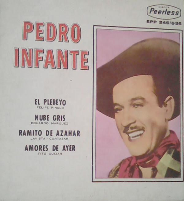 ladda ner album Pedro Infante - El Plebeyo
