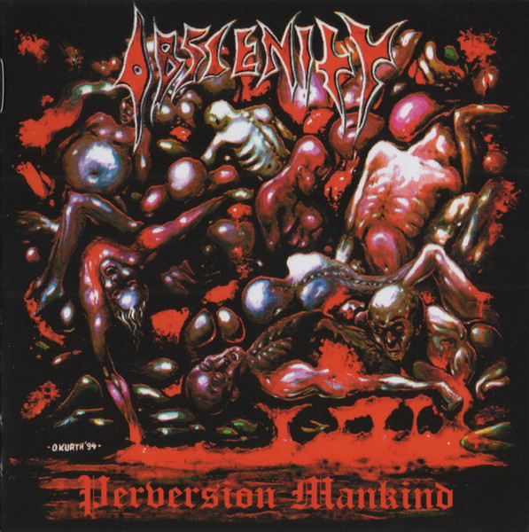 Obscenity – Perversion Mankind (1994, CD) - Discogs