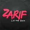 Zarif - Let Me Back Remixes
