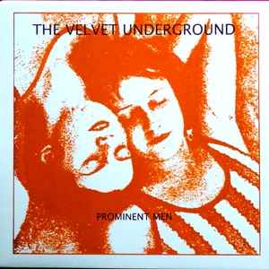 The Velvet Underground - Prominent Men album cover