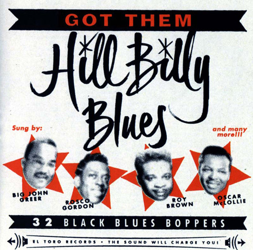 Got Them Hill Billy Blues - 32 Black Blues Boppers (2009, Vinyl 