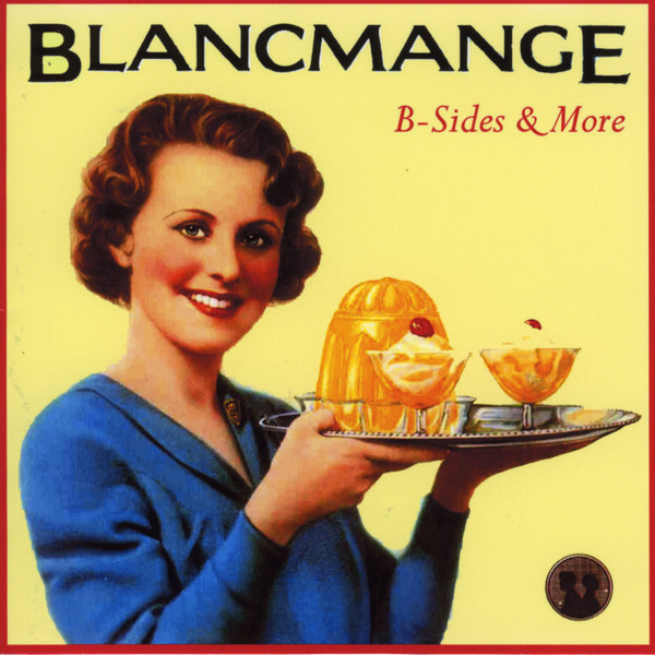 Blancmange B Sides More CDr Discogs