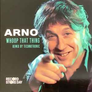 Whoop That Thing (Remix By Technotronic) - Arno