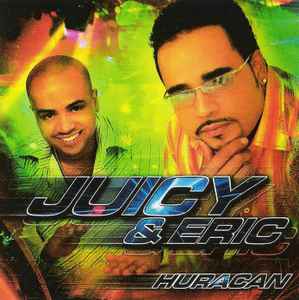 Juicy & Eric - Huracan album cover