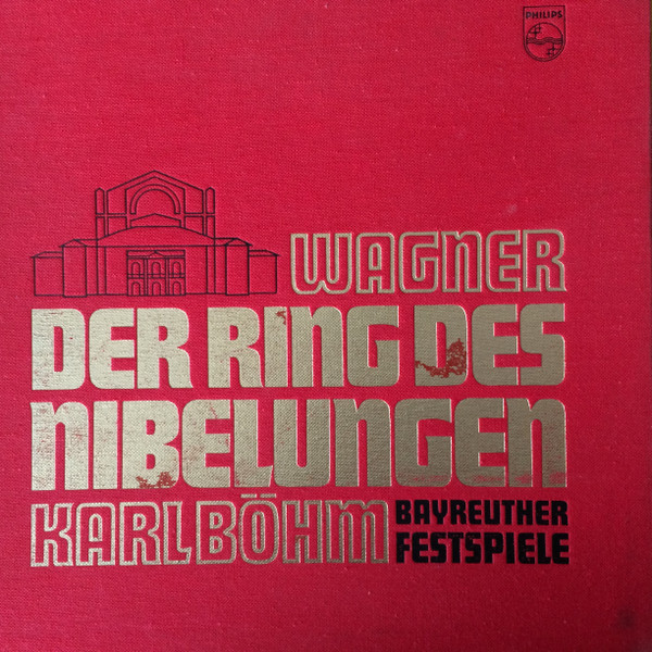 Wagner - Karl Böhm – Der Ring Des Nibelungen - Bayreuther