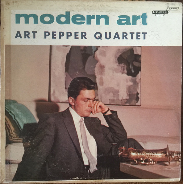 Art Pepper Quartet = アート・ペッパー・カルテット – Modern Art 