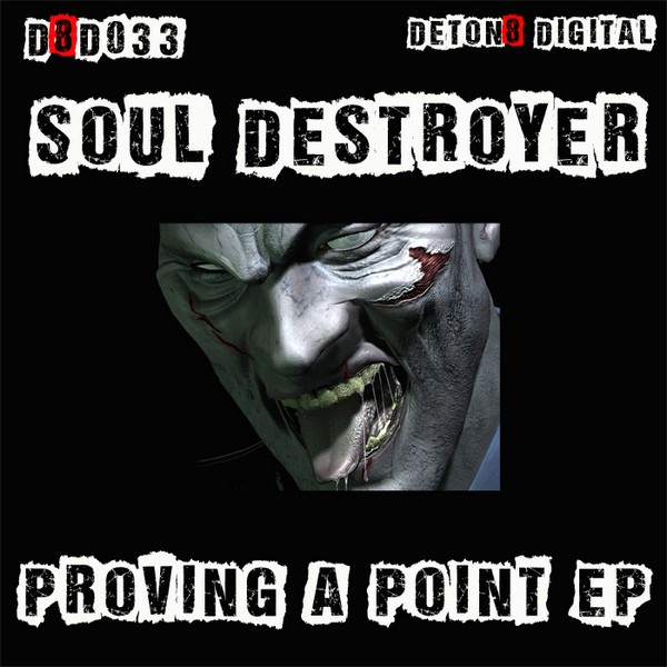 last ned album Soul Destroyer - Proving A Point EP