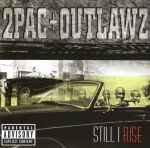 2Pac + Outlawz – Still I Rise (1999, Vinyl) - Discogs