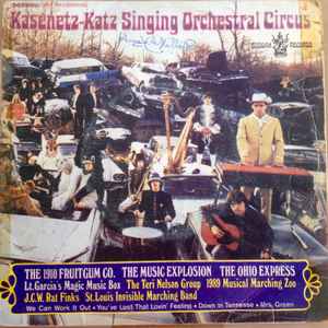 Kasenetz-Katz Singing Orchestral Circus – Kasenetz-Katz Singing