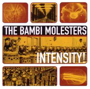 Intensity! - The Bambi Molesters