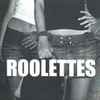 The Roolettes - Roolettes
