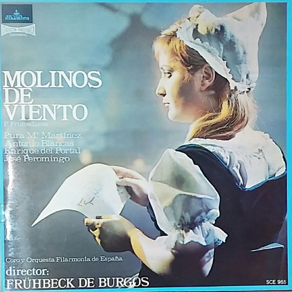 ladda ner album Luna, P Frutos, Pura Mª Martínez, Antonio Blancas, Enrique Del Portal, José Peromingo, Frühbeck De Burgos - Molinos De Viento