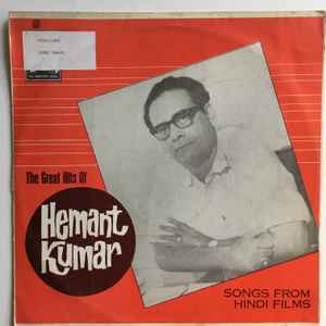 Hemant Kumar - The Great Hits Of Hemant Kumar: Songs From Hindi Films album cover