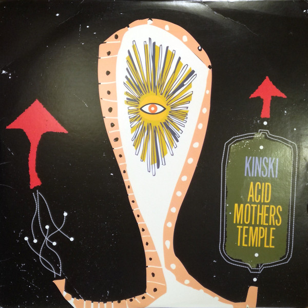 Kinski & Acid Mothers Temple – Kinski / Acid Mothers Temple & The 