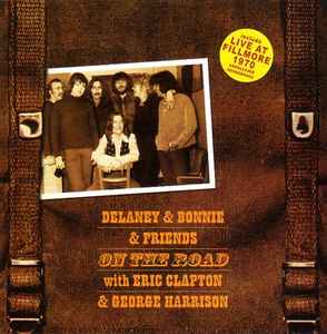 Delaney & Bonnie & Friends With Eric Clapton & George Harrison 