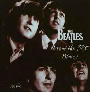 The Beatles – The Complete BBC Sessions. Volume 3 (July 1963 