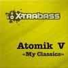 Atomik-V - My Classics