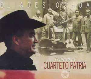 Eliades Ochoa - Tributo Al Cuarteto Patria album cover