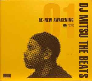 DJ Mitsu The Beats – [Re-New Awakening] Part.01 (2004, CD