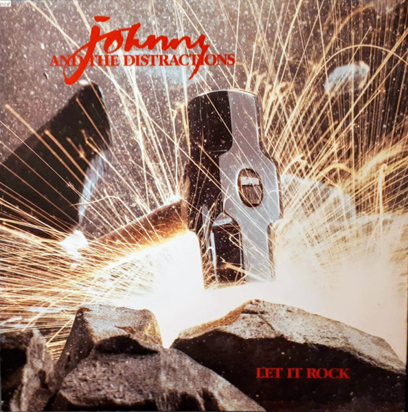 Johnny & The Distractions – Let It Rock (1981, Vinyl) - Discogs