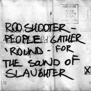 Roo Shooter - People Gather 'Round - For The Sound Of Slaughter album cover