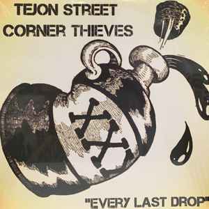 Every Last Drop - Tejon Street Corner Thieves