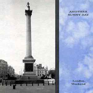 Another Sunny Day - London Weekend album cover