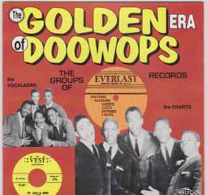 The Golden Era Of Doowops: The Groups Of Everlast Records (1995, CD) -  Discogs