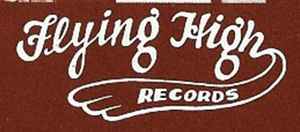 Flying High Records (3) on Discogs