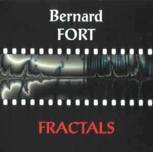Pochette de l'album Bernard Fort - Fractals