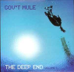 Gov't Mule - The Deep End Volume 1