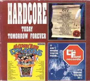 Various - Hardcore Today Tomorrow Forever Album-Cover