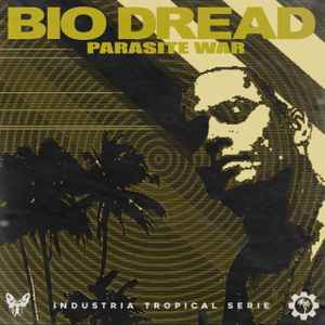 Bio Dread - Parasite War album cover