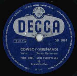 Tuire Orri, Tapio Rautavaara Ja Ramblers-Yhtye / Tapio Rautavaara Ja  Ramblers-Yhtye – Cowboy-Serenaadi / Reissumies Ja Kissa (Shellac) - Discogs