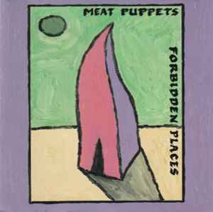 Meat Puppets - Forbidden Places album cover