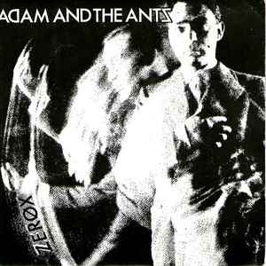 Adam And The Ants - Zerox