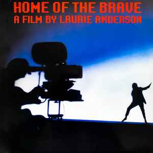 Laurie Anderson - Home Of The Brave album cover