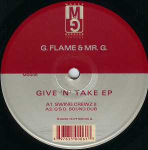 G. Flame & Mr. G. - Give 'N' Take EP | Releases | Discogs
